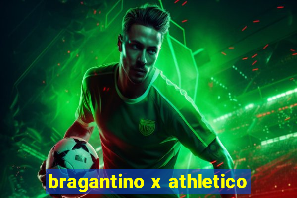 bragantino x athletico